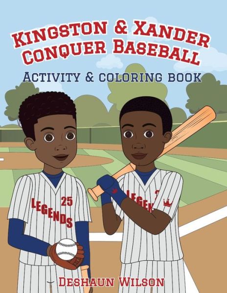 Kingston and Xander Conquer Baseball - Deshaun Wilson - Książki - Hello Legendary Press LLC - 9781736156636 - 29 stycznia 2021