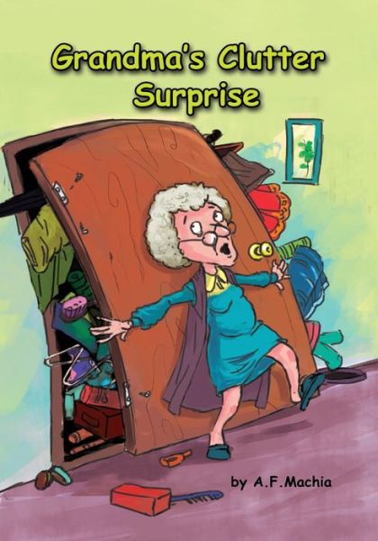 Cover for A F Machia · Grandma's Clutter Surprise (Paperback Book) (2021)