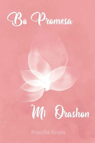 Cover for Priscilla Krolis · Bo Promesa Mi Orashon (Paperback Book) (2021)