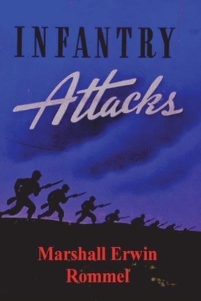 Cover for Marshall Erwin Rommel · Infantry Attacks (Paperback Book) (2022)