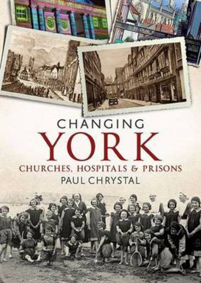 Cover for Paul Chrystal · Changing York - Changing Times (Paperback Book) (2015)