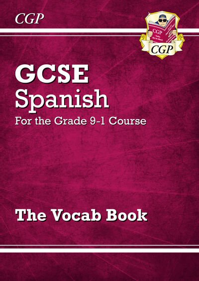 GCSE Spanish Vocab Book - CGP Books - Books - Coordination Group Publications Ltd (CGP - 9781782948636 - February 8, 2018