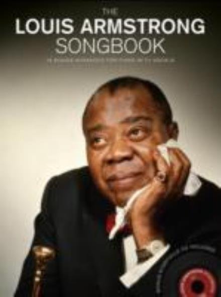 Cover for Louis Armstrong · The Louis Armstrong Songbook (Book) (2014)