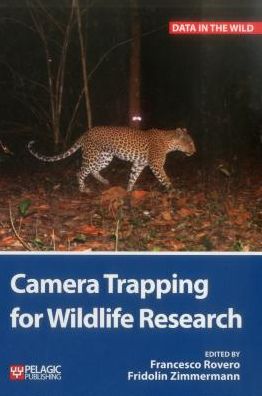 Cover for Camera Trapping for Wildlife Research - Data in the Wild (Hardcover Book) (2016)