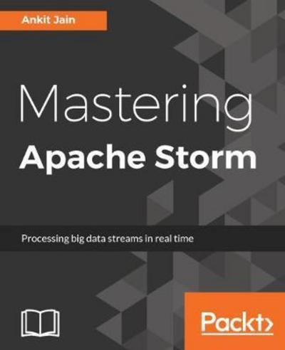 Cover for Ankit Jain · Mastering Apache Storm (Paperback Book) (2017)