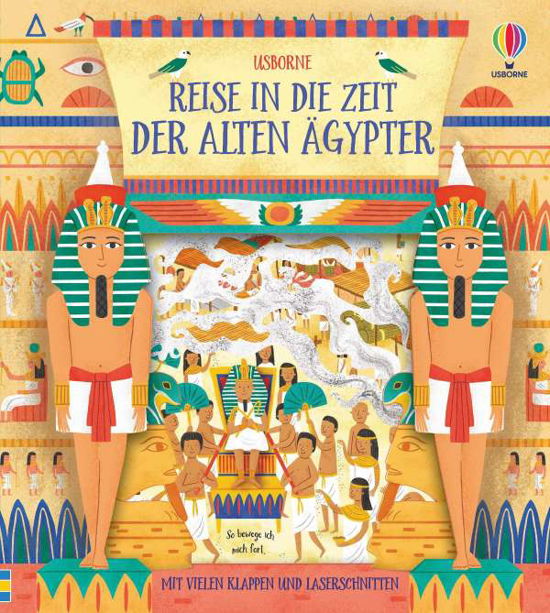 Reise in die Zeit der alten Ägypter - Rob Lloyd Jones - Bücher - Usborne Verlag - 9781789415636 - 1. Oktober 2021