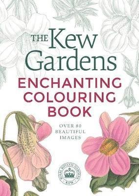 Cover for Arcturus Publishing Limited · The Kew Gardens Enchanting Colouring Book - Kew Gardens Arts &amp; Activities (Taschenbuch) (2020)