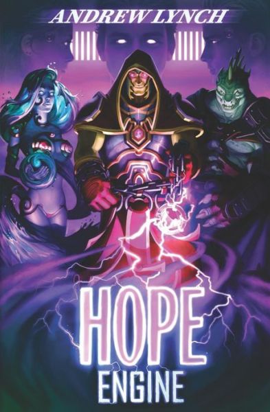 Hope Engine - Andrew Lynch - Books - Independently Published - 9781792059636 - January 30, 2019