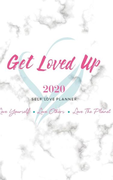 Cover for Koya Webb · 2020 Get Loved Up Planner (Inbunden Bok) (2019)