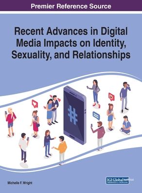 Cover for Recent Advances in Digital Media Impacts on Identity, Sexuality, and Relationships (Innbunden bok) (2019)