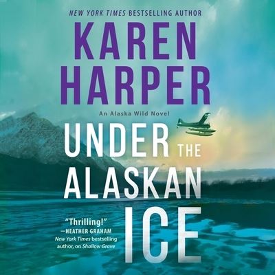 Cover for Karen Harper · Under the Alaskan Ice (CD) (2020)