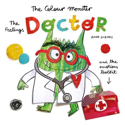 The Colour Monster: The Feelings Doctor and the Emotions Toolkit - Anna Llenas - Bøker - Templar Publishing - 9781800787636 - 7. desember 2023