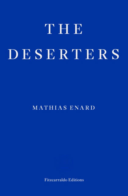 Cover for Mathias Enard · The Deserters (Paperback Book) (2025)