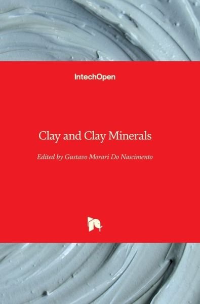Cover for Gustavo Morari Do Nascimento · Clay and Clay Minerals (Hardcover Book) (2021)