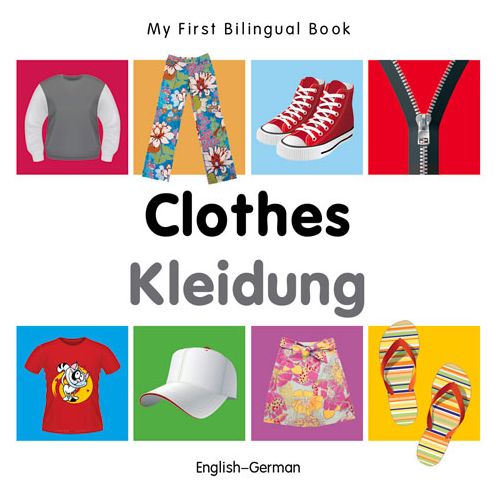 Cover for Milet · My First Bilingual Book - Clothes - English-german - My First Bilingual Book (Board book) [Brdbk Blg edition] (2014)