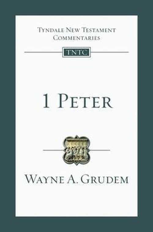 Cover for Wayne Grudem · 1 Peter - Tyndale New Testament Commentaries (Paperback Book) [New edition] (2009)