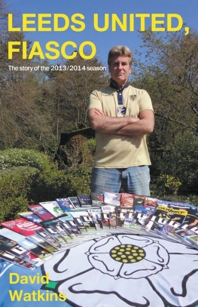 Cover for David Watkins · Leeds United Fiasco (Paperback Book) (2014)
