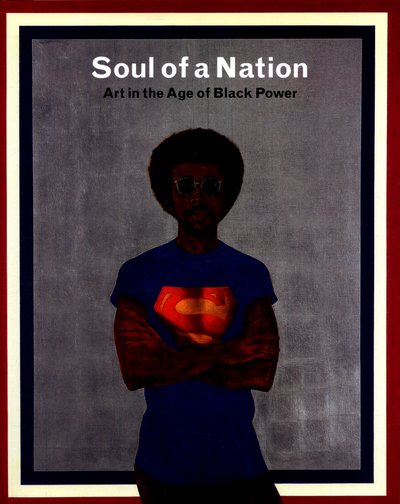 Cover for Godfrey, Mark (Ed) · Soul of a Nation: Art in the Age of Black Power (Paperback Book) (2017)