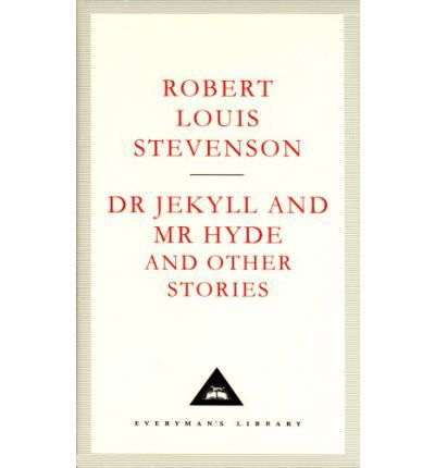 Cover for Robert Louis Stevenson · Dr Jekyll And Mr Hyde And Other Stories - Everyman's Library CLASSICS (Innbunden bok) (1992)