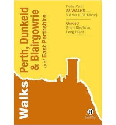 Walks Perth, Dunkeld & Blairgowrie: And East Perthshire - Hallewell Pocket Walking Guides - Alistair Lawson - Books - Hallewell Publications - 9781872405636 - February 21, 2014