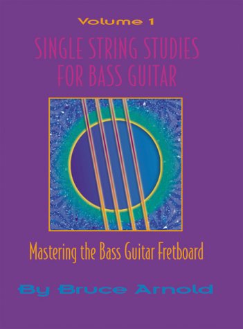 Cover for Bruce E. Arnold · Single String Studies for Guitar (Bass Clef) (Pocketbok) (2001)