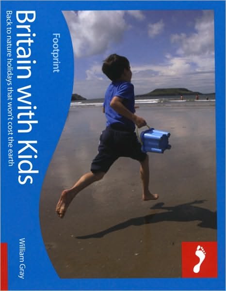 Cover for Footprint · Britain with Kids, Footprint (Taschenbuch) [1. Ausgabe] (2009)