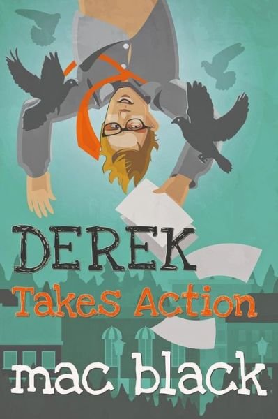 Cover for Mac Black · Derek Takes Action (Pocketbok) (2015)
