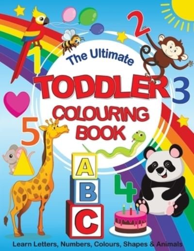 Cover for Feel Happy Books · The Ultimate Toddler Colouring Book (Paperback Bog) (2021)