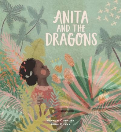 Cover for Hannah Carmona · Anita and the Dragons (Hardcover Book) (2021)