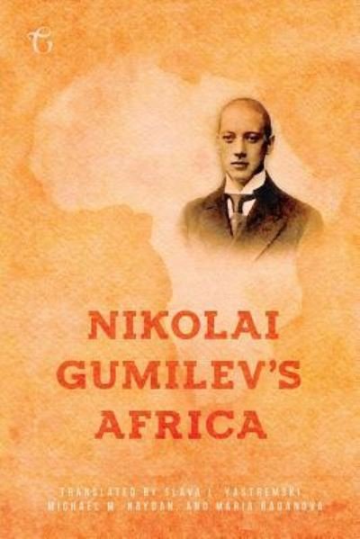Cover for Nikolai Gumilev · Nikolai Gumilev's Africa (Pocketbok) (2018)