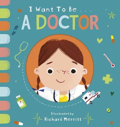 I Want to be a Doctor - I Want to be... - Becky Davies - Boeken - Little Tiger Press Group - 9781912756636 - 7 januari 2021