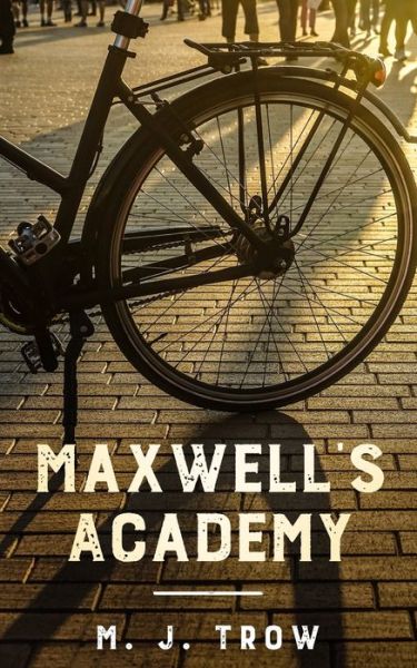 Cover for M. J. Trow · Maxwell's Academy - Mad Max (Paperback Book) (2020)