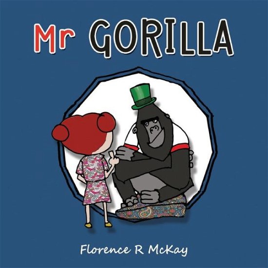 Cover for Florence R McKay · Mr Gorilla (Taschenbuch) (2022)