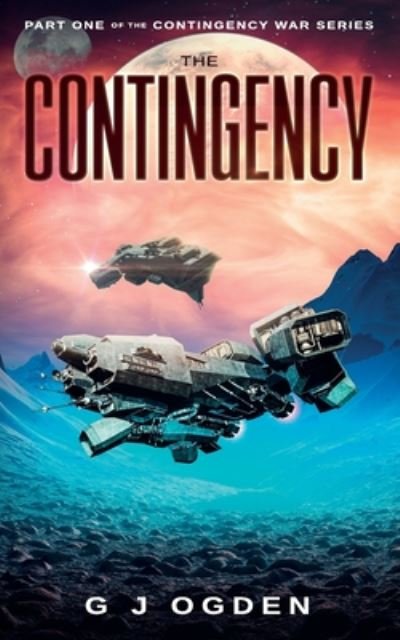Cover for G J Ogden · The Contingency (Paperback Book) (2019)