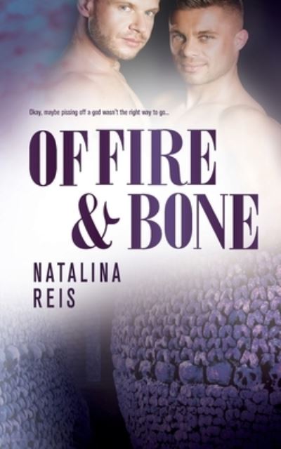 Cover for Natalina Reis · Of Fire and Bone (Paperback Book) (2021)