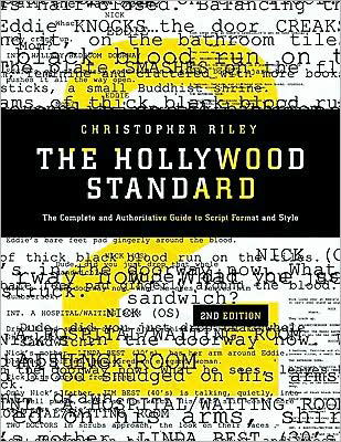 The Hollywood Standard: The Complete and Authoritative Guide to Script Format and Style - Christopher Riley - Books - Michael Wiese Productions - 9781932907636 - August 1, 2009