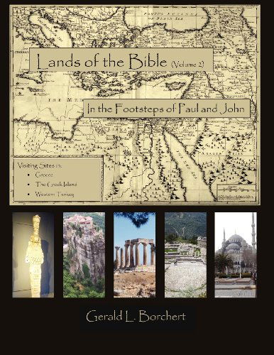 Cover for Gerald L. Borchert · Land of the Bible: in the Steps of Paul and John (Paperback Book) (2012)