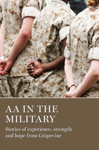 Cover for A. A. Grapevine · AA in the Military: Stories of experience, strength and hope from Grapevine (Paperback Book) (2018)