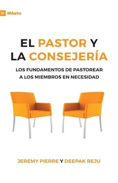 Cover for Jeremy Pierre · El Pastor Y La Consejeria (The Pastor and Counseling) - 9Marks (Pocketbok) (2016)
