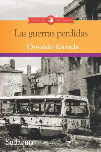 Cover for Amazon Digital Services LLC - KDP Print US · Las guerras perdidas (Paperback Book) (2021)