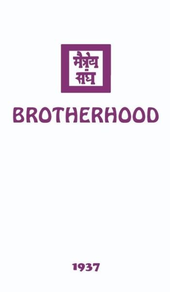 Brotherhood - Agni Yoga Society - Bücher - AGNI Yoga Society, Inc. - 9781946742636 - 20. Oktober 2017