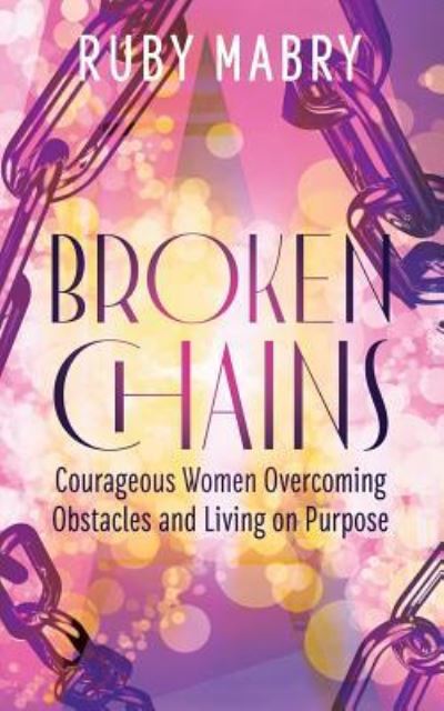 Cover for Ruby Mabry · Broken Chains (Paperback Book) (2019)