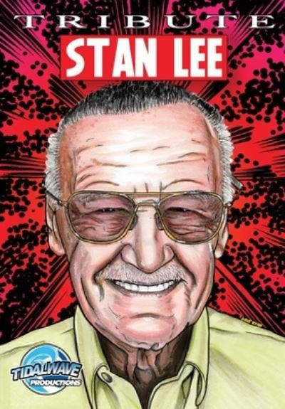 Tribute: Stan Lee - Michael Frizell - Bücher - Tidalwave Productions - 9781949738636 - 4. Februar 2020