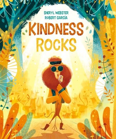 Kindness Rocks - Sheryl Webster - Bøger - Yeehoo Press - 9781953458636 - 5. marts 2024
