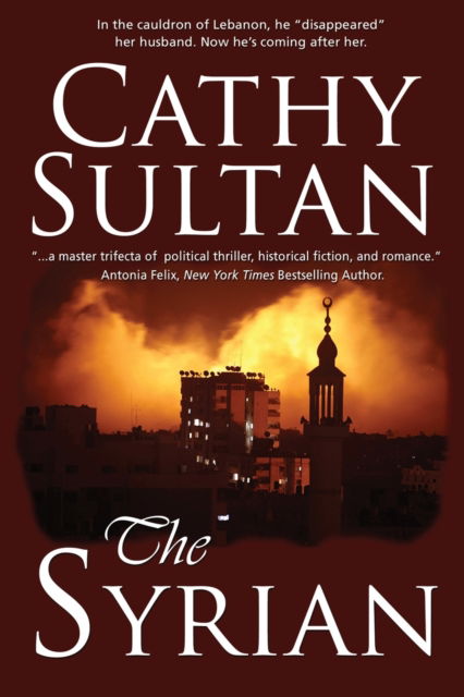 The Syrian - Cathy Sultan - Books - Calumet Editions - 9781960250636 - January 23, 2023