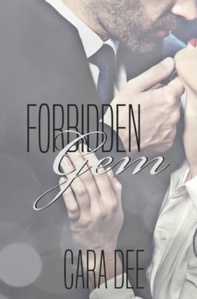 Cover for Cara Dee · Forbidden Gem (Pocketbok) (2017)