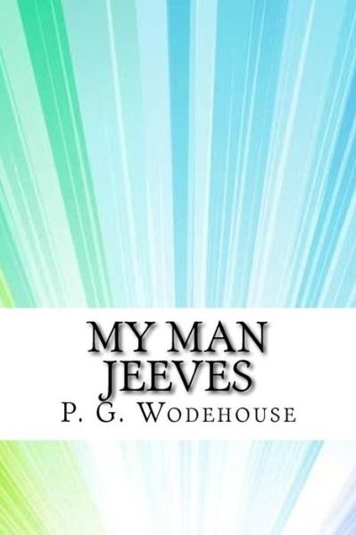 Cover for P G Wodehouse · My Man Jeeves (Paperback Book) (2017)