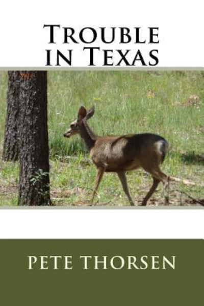 Cover for Pete Thorsen · Trouble in Texas (Paperback Book) (2017)