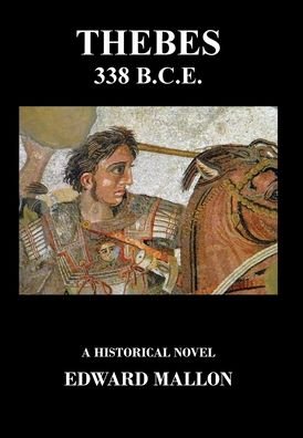 Cover for Outskirts Press · Thebes 338 B.C.E. (Hardcover bog) (2022)