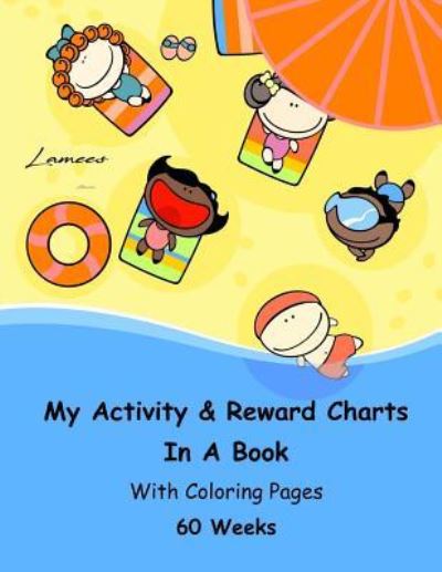 Cover for Lamees Alhassar · My Activity &amp; Reward Charts In A Book With Coloring Pages (60 Weeks) (Paperback Bog) (2017)